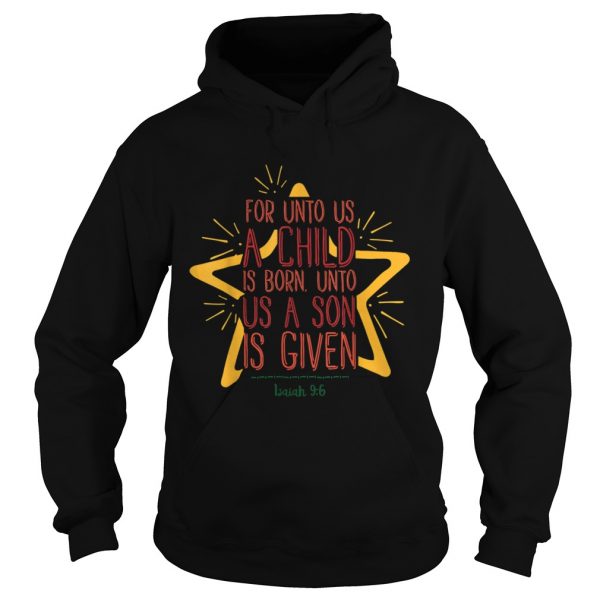 For-Unto-Us-A-Child-Is-Born-Jesus-Bible-Christian-Christmas-Hoodie-600x600-1.jpg