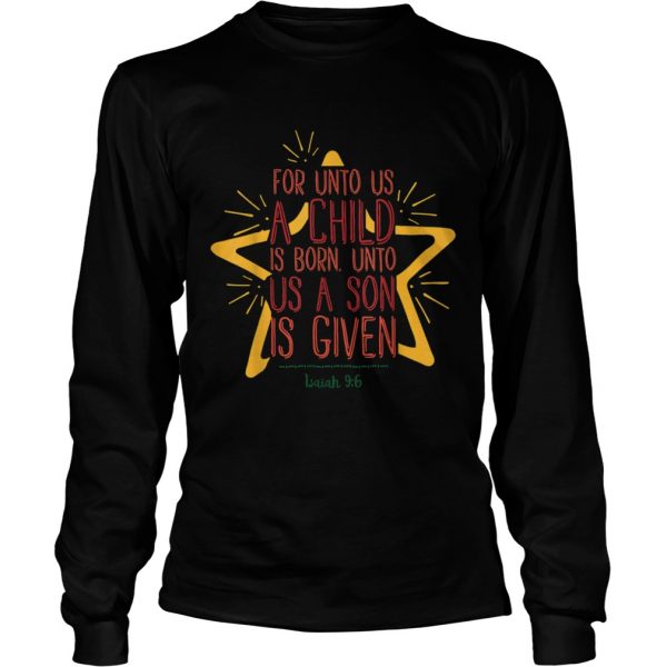 For-Unto-Us-A-Child-Is-Born-Jesus-Bible-Christian-Christmas-Long-Sleeve-600x600-1.jpg