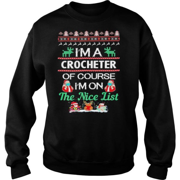 Im-A-Crocheter-Of-Course-Im-On-The-Nice-List-Ugly-Christmas-shirt3-600x600-2.jpg