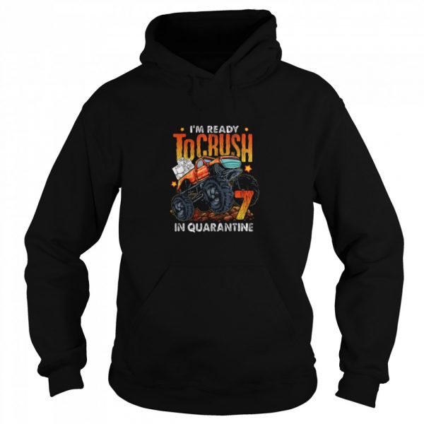 Im-Ready-To-Crush-In-Quarantine-Unisex-Hoodie-600x600-1.jpg