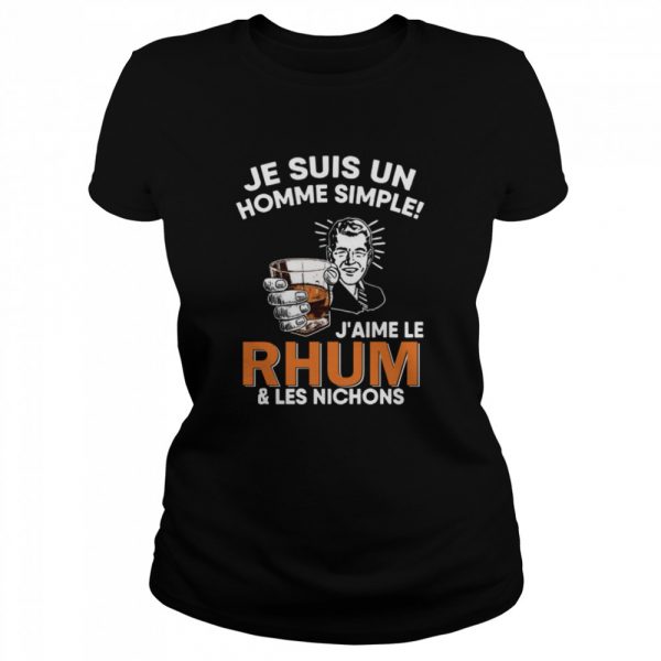 Je-Suis-Un-Homme-Simple-Jaime-Le-Rhum-And-Les-Nichons-Classic-Womens-T-shirt-600x600-1.jpg