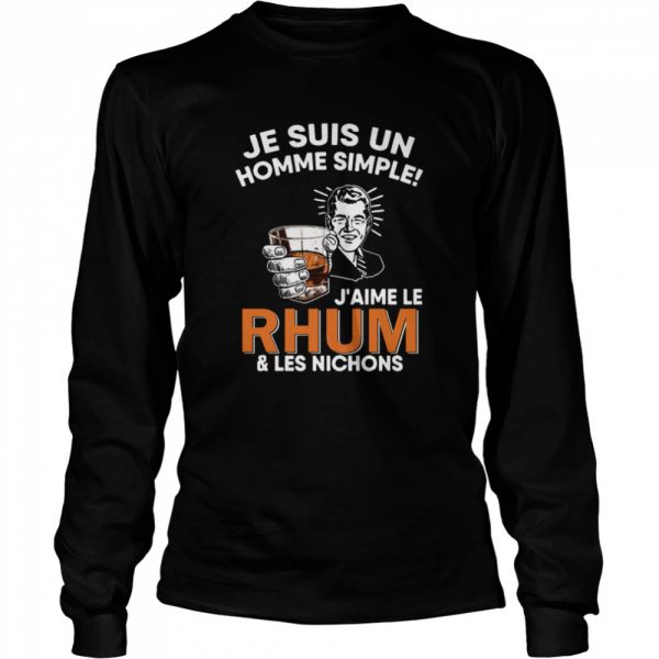 Je-Suis-Un-Homme-Simple-Jaime-Le-Rhum-And-Les-Nichons-Long-Sleeved-T-shirt-600x600-1.jpg