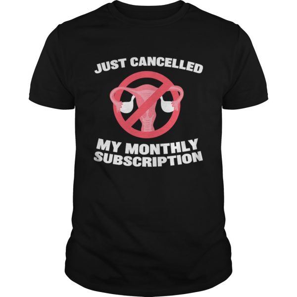 Just-Canceled-My-Monthly-Sub-Hysterectomy-Get-Well-Soon-Unisex-600x600-1.jpg
