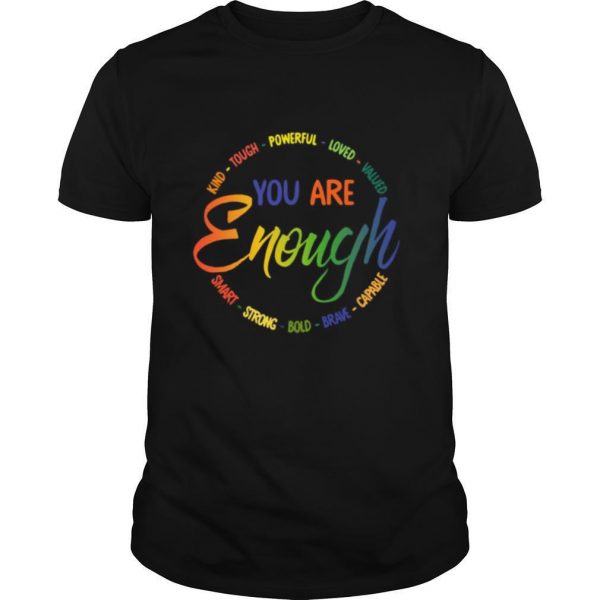 Kind-Tough-Powerful-Loved-Valued-You-Are-Enough-Smart-Strong-Bold-Brave-Capable-shirt0-600x600-1.jpg
