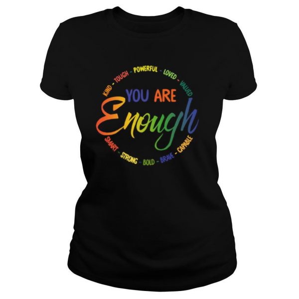 Kind-Tough-Powerful-Loved-Valued-You-Are-Enough-Smart-Strong-Bold-Brave-Capable-shirt1-600x600-1.jpg