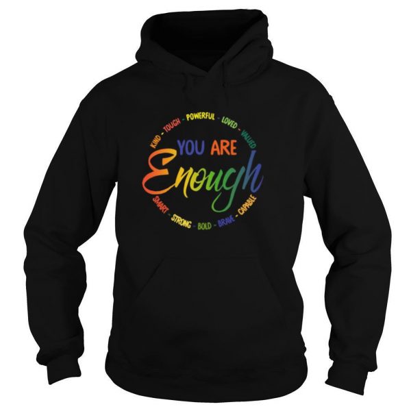 Kind-Tough-Powerful-Loved-Valued-You-Are-Enough-Smart-Strong-Bold-Brave-Capable-shirt4-600x600-1.jpg