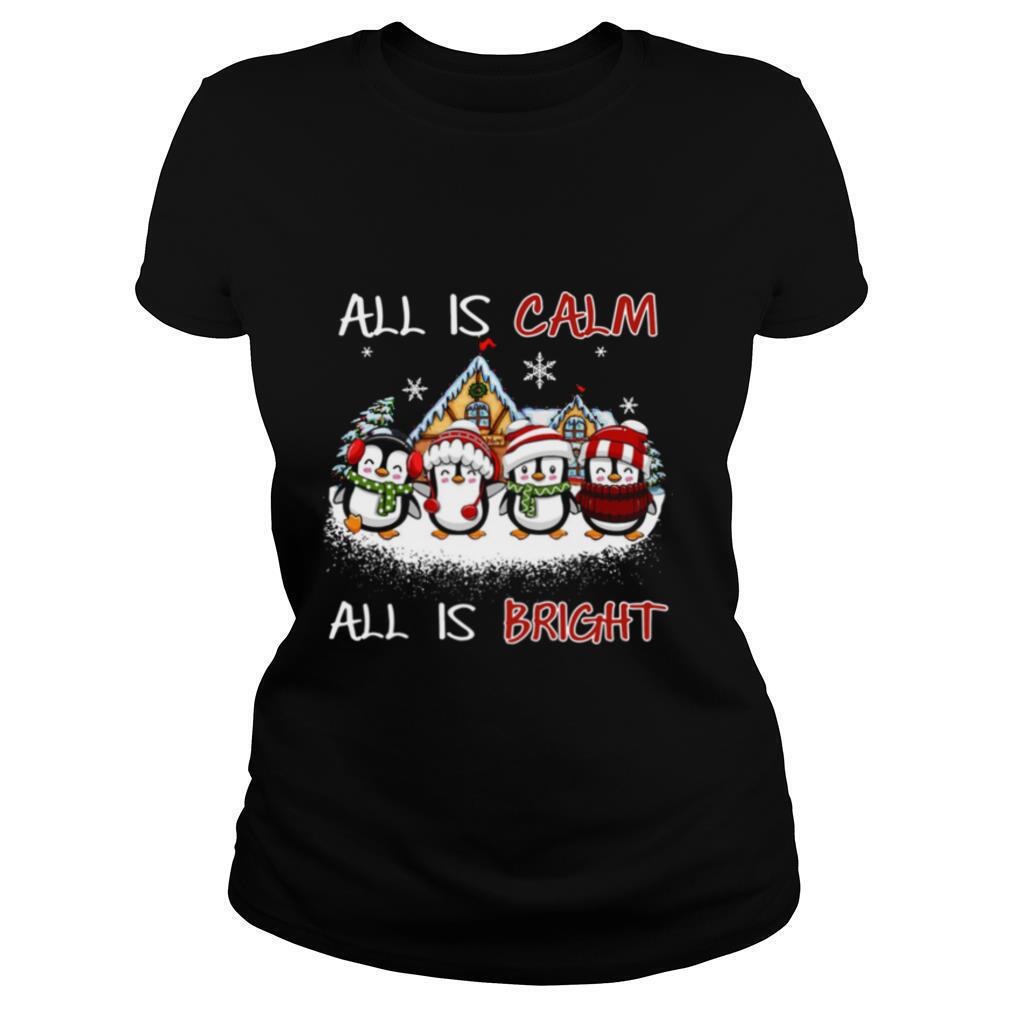 Penguins-All-Is-Calm-All-Is-Bright-Merry-Christmas-SweatshirtPenguins-All-Is-Calm-All-Is-Bright-Merry-Christmas-shirt1.jpg