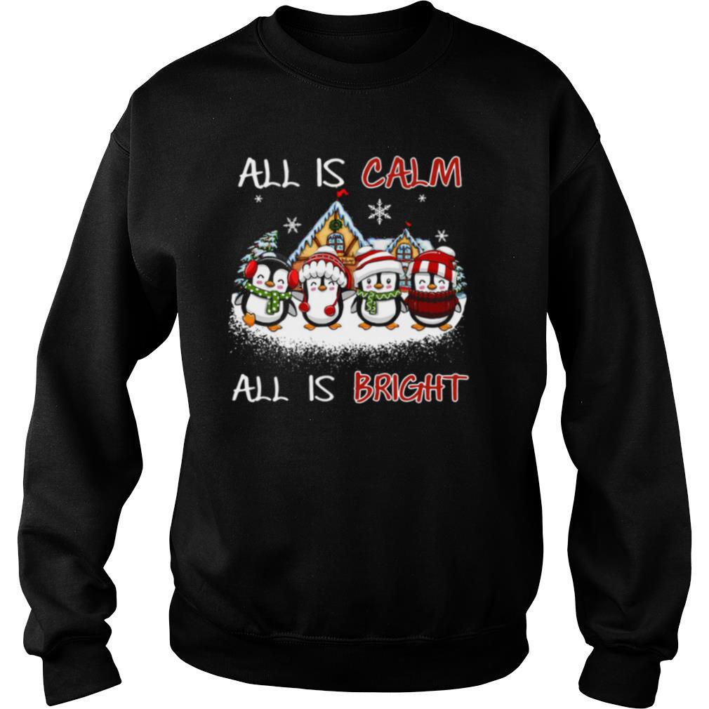 Penguins-All-Is-Calm-All-Is-Bright-Merry-Christmas-SweatshirtPenguins-All-Is-Calm-All-Is-Bright-Merry-Christmas-shirt3.jpg