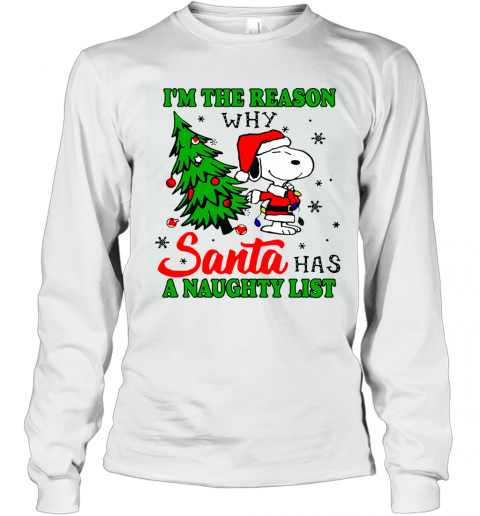Snoopy-Im-The-Reason-Why-Santa-Has-A-Naughty-List-Christmas-T-Shirt-Long-Sleeved-T-shirt-.png