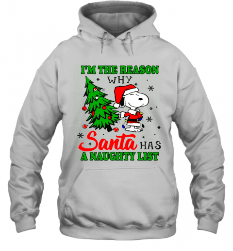 Snoopy-Im-The-Reason-Why-Santa-Has-A-Naughty-List-Christmas-T-Shirt-Unisex-Hoodie.png