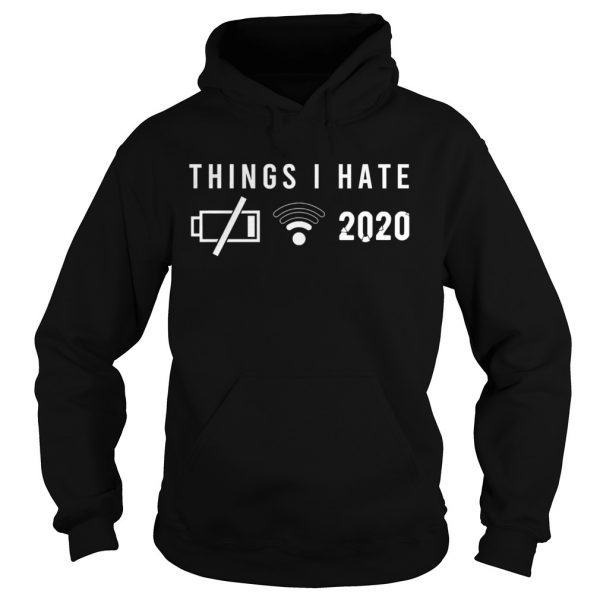 Things-I-Hate-In-2020-Low-Battery-No-Wlan-Hoodie-600x600-1.jpg