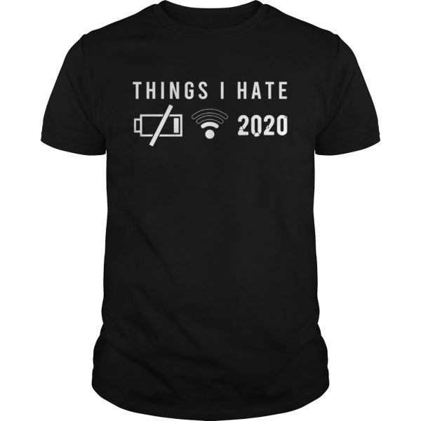Things-I-Hate-In-2020-Low-Battery-No-Wlan-Unisex-600x600-1.jpg