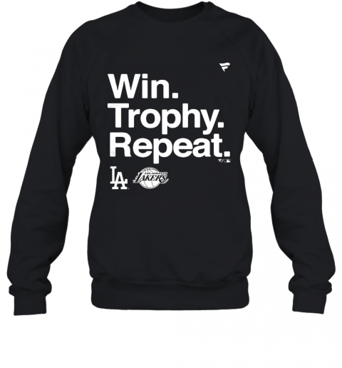 Win-Trophy-Repeat-Los-Angeles-Dodgers-Los-Angeles-Lakers-T-Shirt-Unisex-Sweatshirt.png