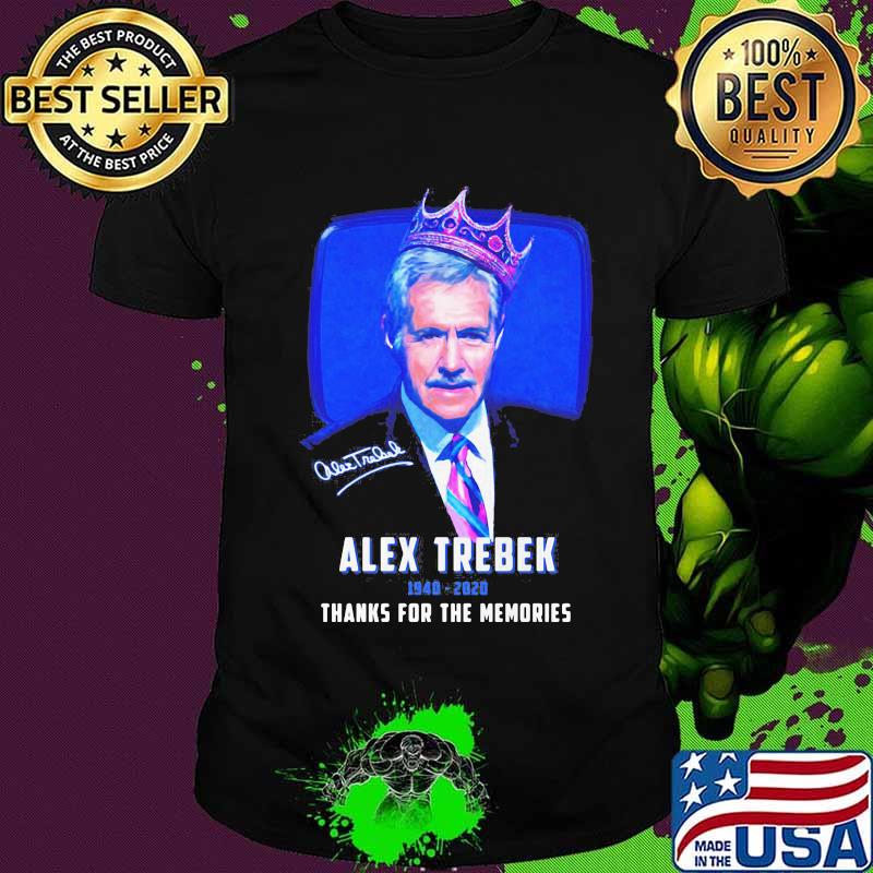 Alex trebek 1940 2020 thanks for the memories signature shirt
