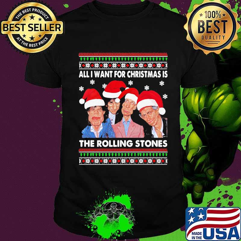 All I Want For Christmas Is The Rolling Stones Wear Hat Santa Merry Xmas Shirt