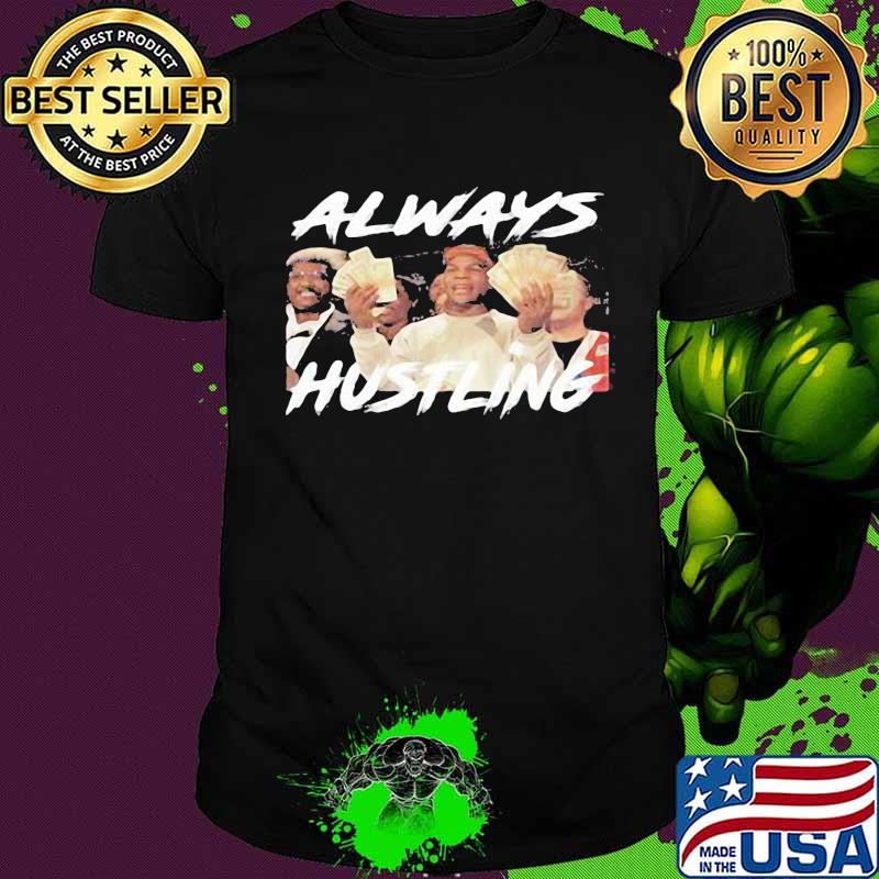Always hustling boxer mike tyson shirt