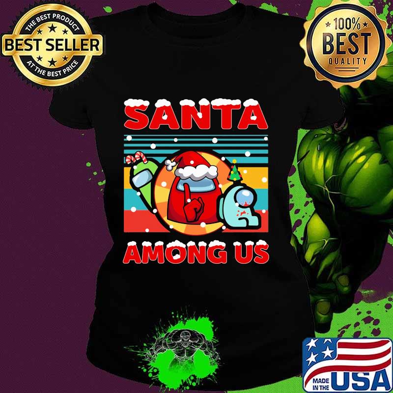 Among us santa merry christmas vintage retro s Ladies tee Among us santa merry christmas vintage retro s Ladies tee