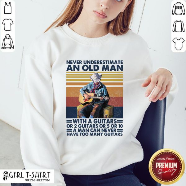 bad-never-underestimate-an-old-man-with-a-guitars-for-2-guitars-or-5-or-10-vintage-retro-sweatshirt-600x600-1.jpg