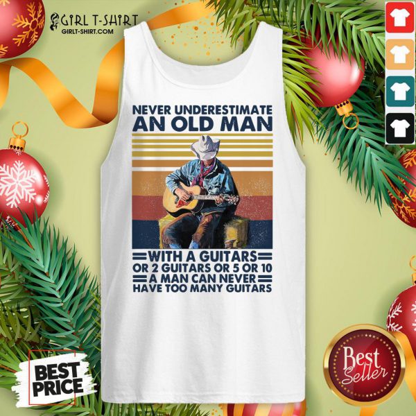bad-never-underestimate-an-old-man-with-a-guitars-for-2-guitars-or-5-or-10-vintage-retro-tank-top-600x600-1.jpg