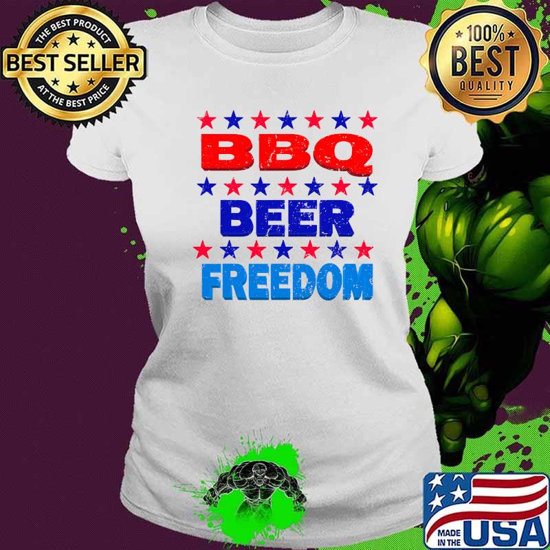 BBQ Beer Freedom America USA Party 4th of July Summer Shirt Ladies tee BBQ Beer Freedom America USA Party 4th of July Summer Shirt Ladies tee