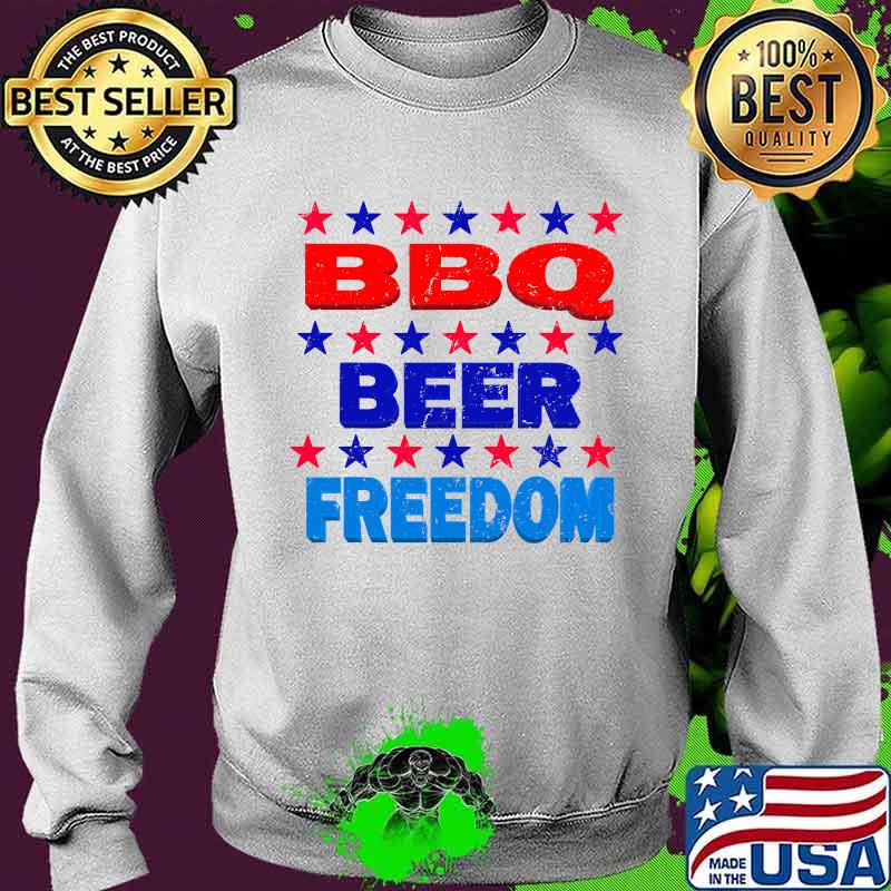 BBQ Beer Freedom America USA Party 4th of July Summer Shirt Sweater BBQ Beer Freedom America USA Party 4th of July Summer Shirt Sweater