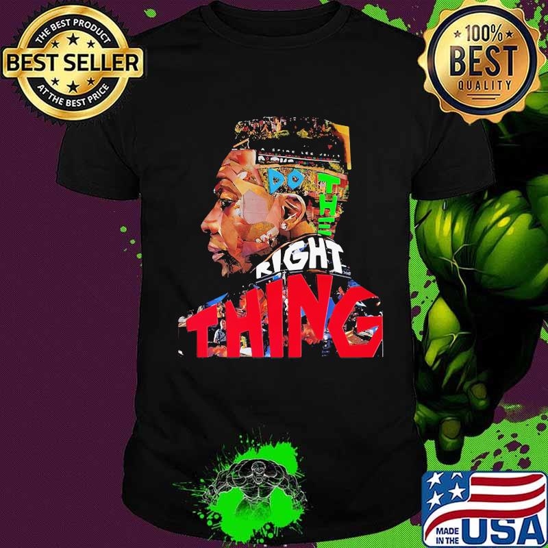 Belly rapper do the right thing shirt