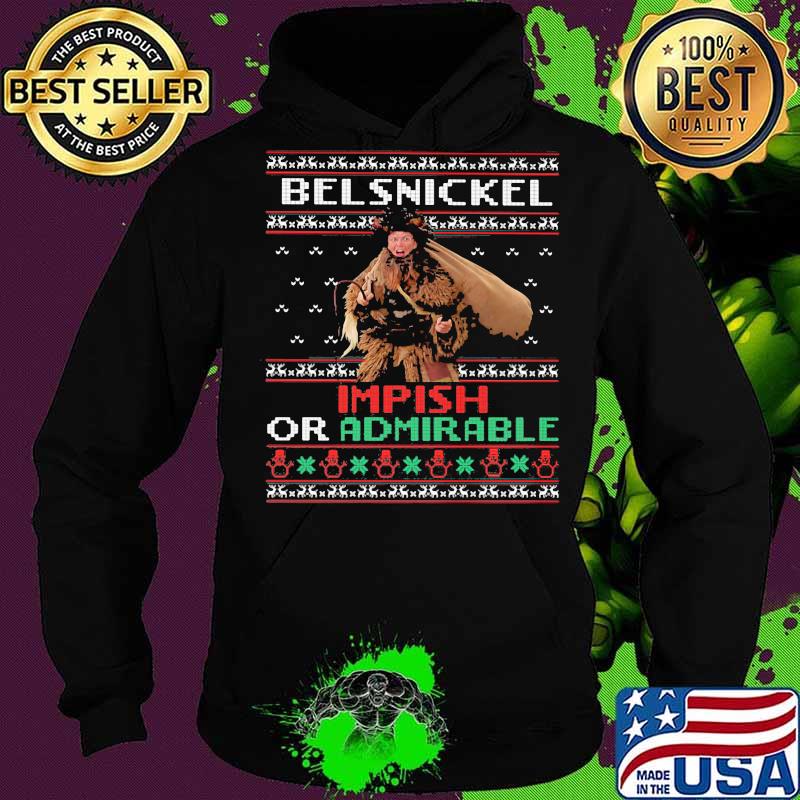Belsnickel impish or admirable ugly christmas s Hoodie Belsnickel impish or admirable ugly christmas s Hoodie