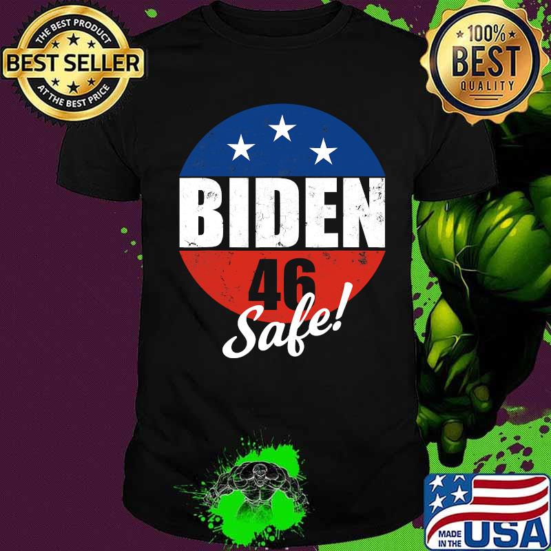 Biden 46 Safe Pro Joe Biden 46th President 2020 Shirt