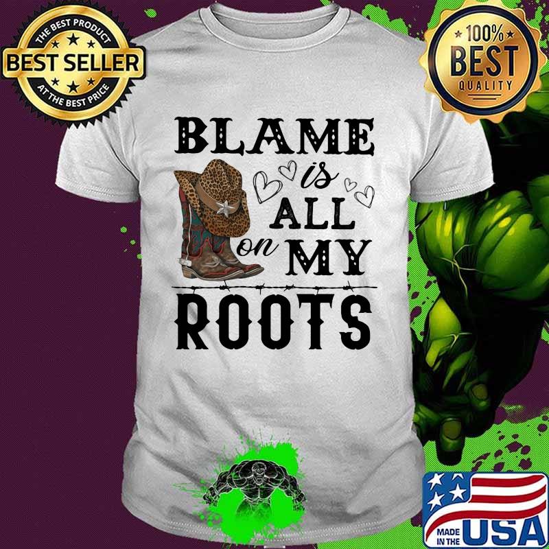 Blame Is All On My Roots Hat Leopard Shirt
