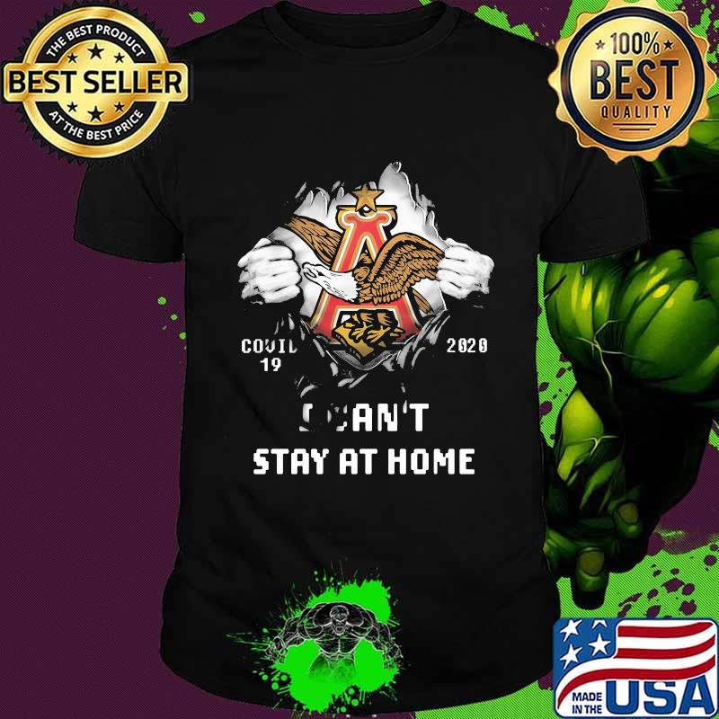 Blood inside anheuser busch covid-19 2020 i can't stay at home shirt