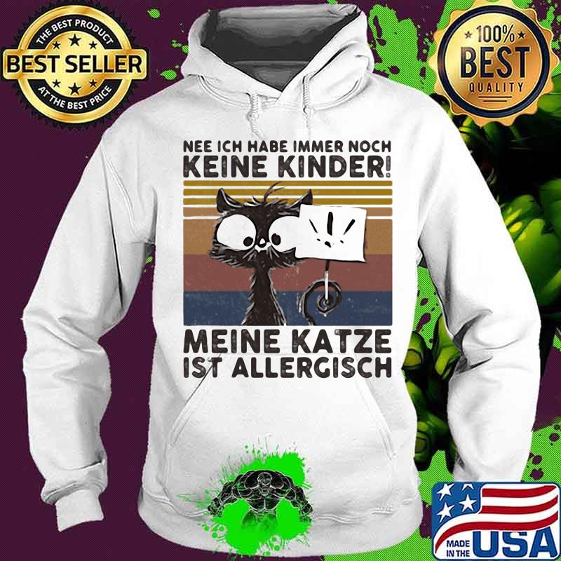 Cat nee ich habe immer noch keine kinder meine katze ist allergisch vintage retro s Hoodie Cat nee ich habe immer noch keine kinder meine katze ist allergisch vintage retro s Hoodie