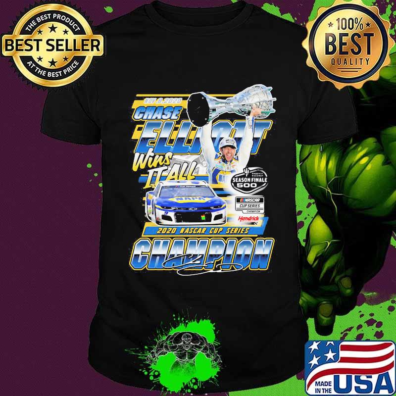 Chase elliott wins it all 2020 nascar cup series champion signature shirt