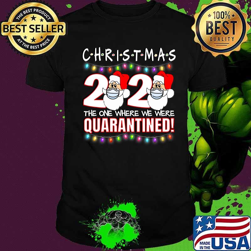 Chirstmas 2020 Quarantine Santa Face Wearing Mask Covid 19 Shirt