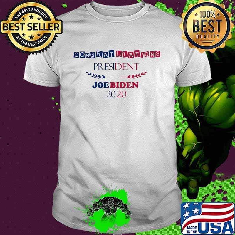 Congratulation president joe biden 2020 shirt