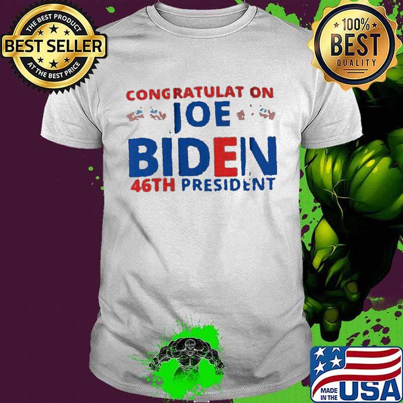 Congratulations joe biden american 46th president shirt