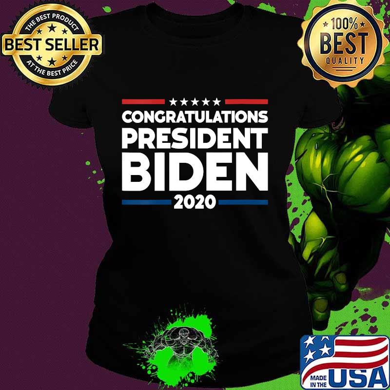 Congratulations president biden 2020 presidential election s Ladies tee Congratulations president biden 2020 presidential election s Ladies tee