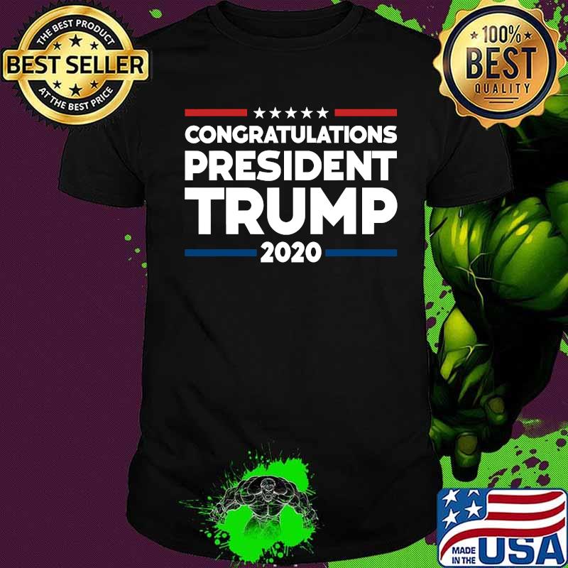 Congratulations President Trump 2020 Shirt