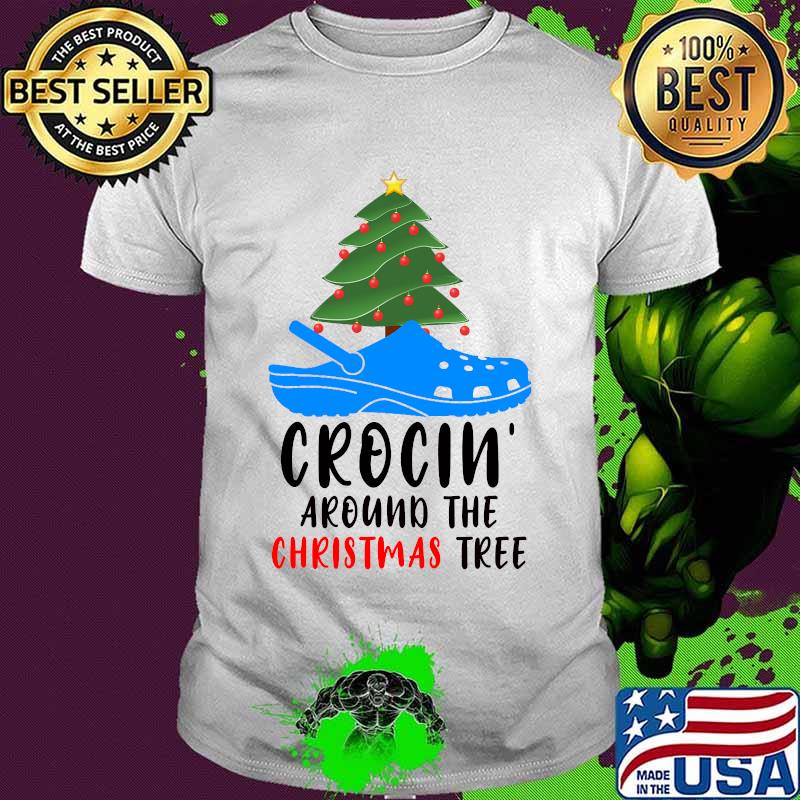 Crocin' Around The Christmas Tree Merry Xmas Shirt Crocin' Around The Christmas Tree Merry Xmas Shirt