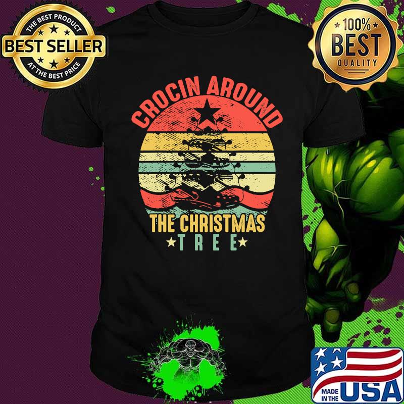 Crocin Around The Christmas Tree Vintage Retro Shirt