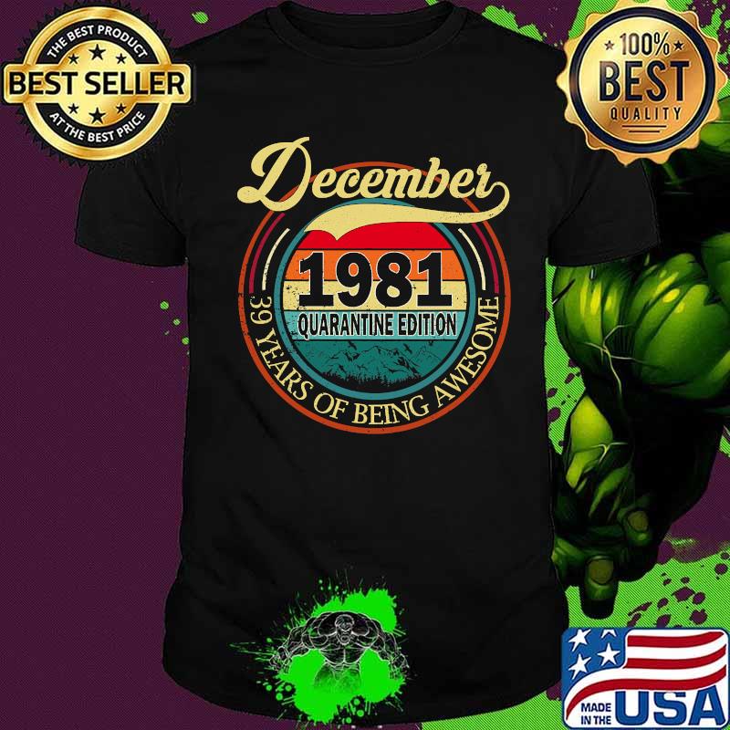 December 1981 quarantine edition 39th vintage retro shirt