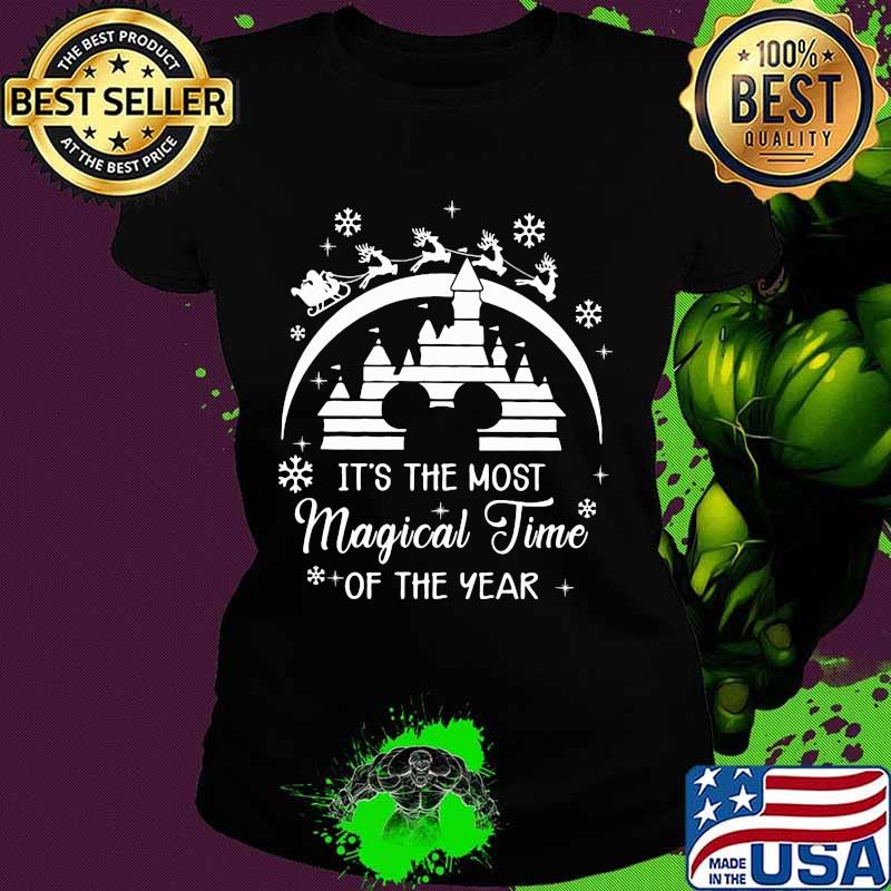 Disney it's the most magical time of the year christmas s Ladies tee Disney it's the most magical time of the year christmas s Ladies tee