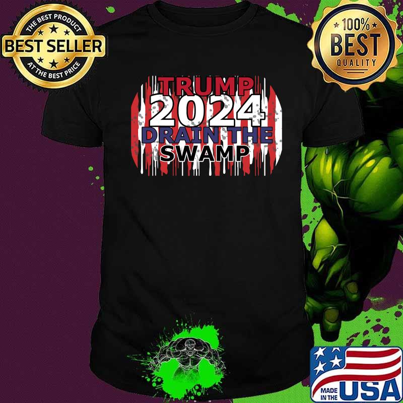 Donald trump 2024 drain the swamp presidential election shirt