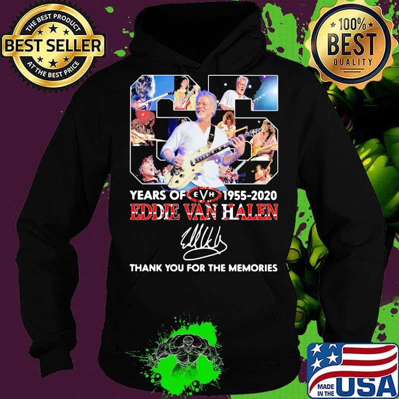 Eddie Van Halen Legends Never Die 65 Years Of 1955 2020 Thank You For The Memories Shirt Hoodie Eddie Van Halen Legends Never Die 65 Years Of 1955 2020 Thank You For The Memories Shirt Hoodie