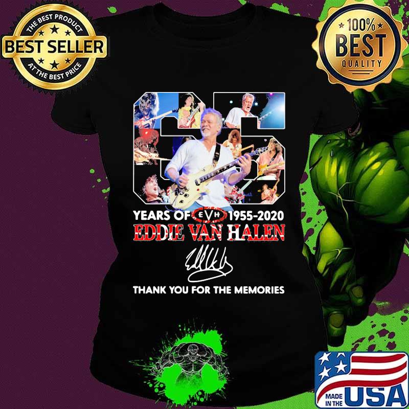 Eddie Van Halen Legends Never Die 65 Years Of 1955 2020 Thank You For The Memories Shirt Ladies tee Eddie Van Halen Legends Never Die 65 Years Of 1955 2020 Thank You For The Memories Shirt Ladies tee