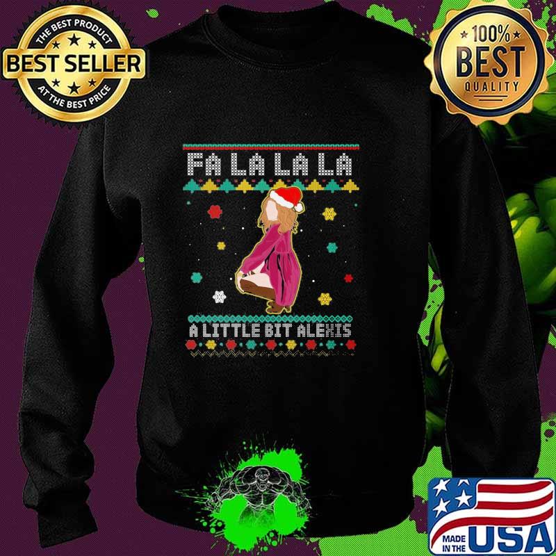 Fa La La La A Little Bit Alexis Funny Alexis Rose Schitts Creek Ugly Christmas Shirt Sweater Fa La La La A Little Bit Alexis Funny Alexis Rose Schitts Creek Ugly Christmas Shirt Sweater