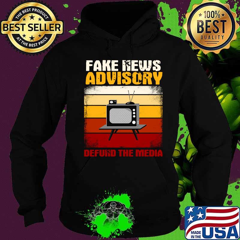Fake News Advisory Defund The Media Vintage Retro Shirt Hoodie Fake News Advisory Defund The Media Vintage Retro Shirt Hoodie