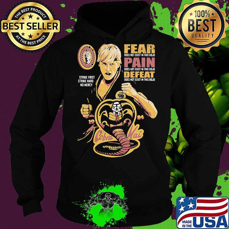 Fear pain defeat cobra mai s Hoodie Fear pain defeat cobra mai s Hoodie
