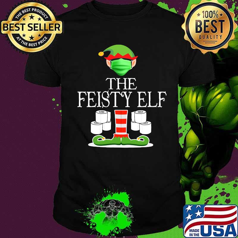 Feisty elf wearing mask toilet paper christmas shirt