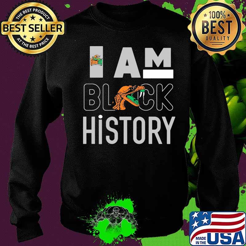 Florida a&m university i am black history s Sweater Florida a&m university i am black history s Sweater