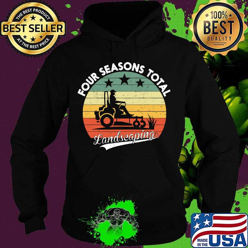 Four Seasons Total Landscaping Vintage Retro Shirt Hoodie Four Seasons Total Landscaping Vintage Retro Shirt Hoodie